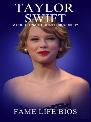 cover image of Taylor Swift a Short Unauthorized Biography